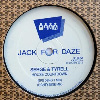 Serge & Tyrell - Clone Jack For Daze