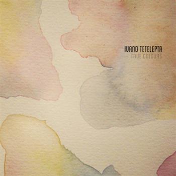 Ivano Tetelepta - True Colours LP - Fear Of Flying
