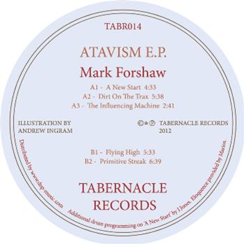Mark Forshaw - Atavism E.P - Tabernacle Records