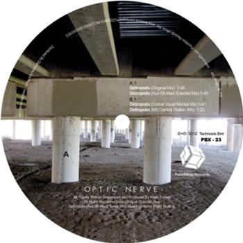 Optic Nerve - Detropolis EP - Puzzlebox Optic Nerve - Detropolis EP - Puzzlebox
