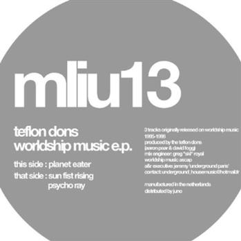 TEFLON DONS - Worldship Music EP - My Love Is Underground TEFLON DONS - Worldship Music EP - My Love Is Underground