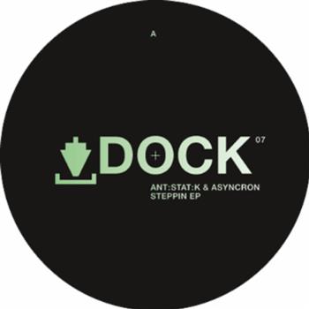 ANT:STAT:K & ASYNCRON - Steppin EP - DOCK