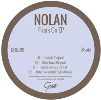 NOLAN - FREAK ON EP - GRUUV NOLAN - FREAK ON EP - GRUUV