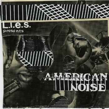 L.I.E.S PRESENTS AMERICAN NOISE - CD - L.I.E.S