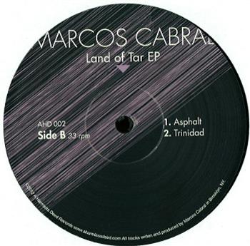 Marcos Cabral - Land of Tar EP - A Harmless Deed Marcos Cabral - Land of Tar EP - A Harmless Deed