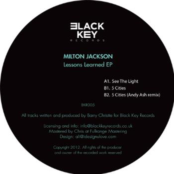 MILTON JACKSON - LESSONS LEARNED EP - BLACK KEY