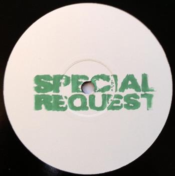 Special Request #3 (Paul Woolford) - Special Request
