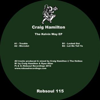Craig Hamilton - The Kelvin Way EP - Robsoul Recordings