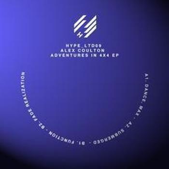 ALEX COULTON - ADVENTURES IN 4X4 EP - hype ltd ALEX COULTON - ADVENTURES IN 4X4 EP - hype ltd