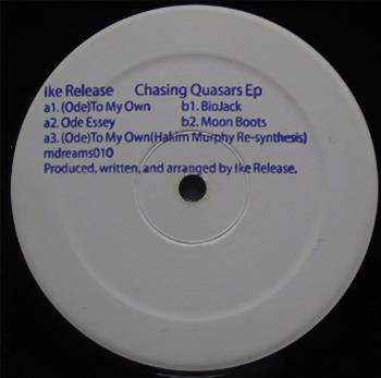 Ike Release - Chasing Quasars EP - Machining Dreams Ike Release - Chasing Quasars EP - Machining Dreams