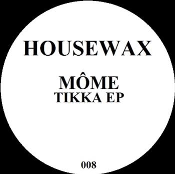 mome - tikka ep - Housewax