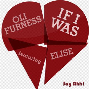 Oli FURNESS feat ELISE - Say Ahh
