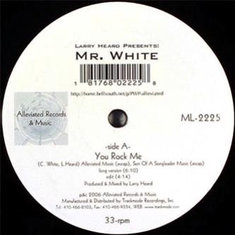 Larry Heard presents Mr White - Sun Cant Compare / You Rock Me - Alleviated