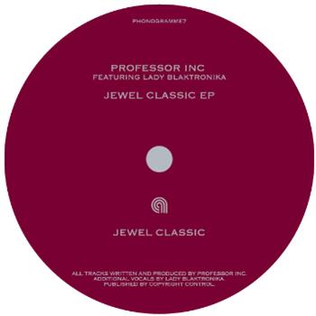 Professor Inc Feat Lady Blacktronika /Jewel Classic EP - PHONOGRAMME
