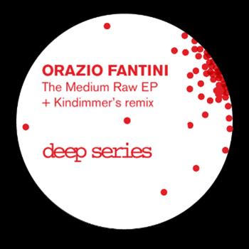 Orazio Fantini - The Med-Raw EP - Deep Series