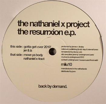 The NATHANIEL X PROJECT - The Resurrxion EP - My Love Is Underground The NATHANIEL X PROJECT - The Resurrxion EP - My Love Is Underground