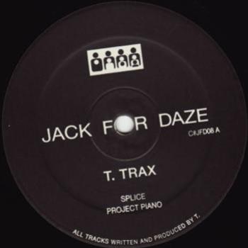 T. Trax (Tyrell) - Clone Jack For Daze