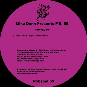 Mike Dunn presents Mr. 69 – Phreaky MF *Repress - Robsoul Recordings