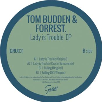 TOM BUDDEN & FORREST - LADY IS TROUBLE EP - GRUUV TOM BUDDEN & FORREST - LADY IS TROUBLE EP - GRUUV