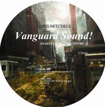 Chris MITCHELL - Snakes, Heat, & Concrete - Vanguard Sound Chris MITCHELL - Snakes, Heat, & Concrete - Vanguard Sound