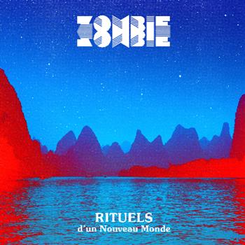 Zombie Zombie - Rituels D’Un Nouveau Monde LP - Versatile Records