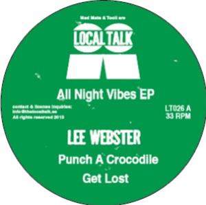 LEE WEBSTER - ALL NIGHT VIBES EP - LOCAL TALK