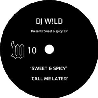 DJ W!LD – SWEET & SPICY EP - THE W LABEL