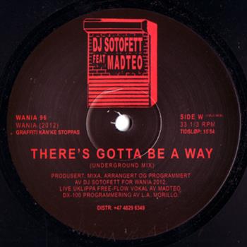 DJ Sotofett feat. Madteo - Theres Gotta Be A Way - Wania