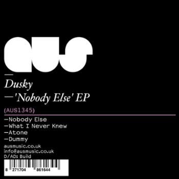 Dusky - Nobody Else EP - Aus Music