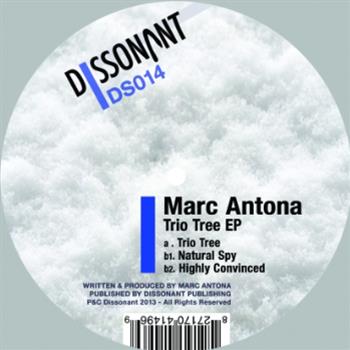 Marc Antona - Trio Tree EP - Dissonant Marc Antona - Trio Tree EP - Dissonant