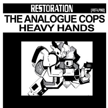 The Analogue Cops. - Heavy Hands LP - Restoration The Analogue Cops. - Heavy Hands LP - Restoration