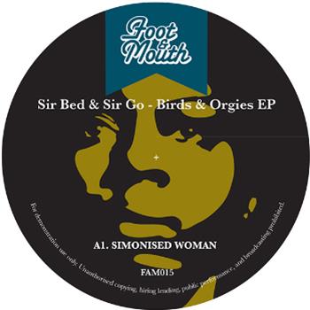 Sir Bed & Sir Go – Birds & Orgies - Foot & Mouth