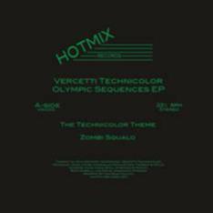 Vercetti Technicolor – Olympic Sequences EP - Hotmix Records