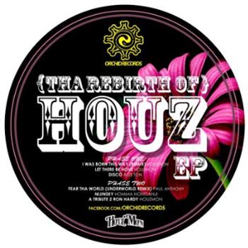 HouzMon - The Rebirth Of Houz - Orchid Records