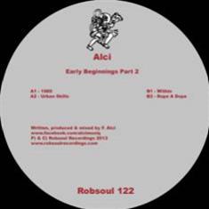 Alci – Early Beginnings PT#2 - Robsoul Recordings