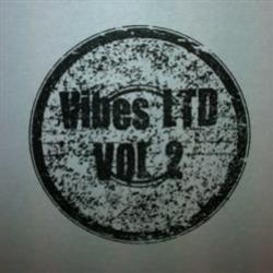 Vibes LTD vol.2 (12" Black Vinyl Repress) - Vibes LTD