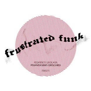 Vita - (Infinity) - Frustrated Funk LP - Frustrated Funk