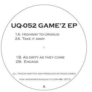 Diego Gamez - Gamez EP - Underground Quality