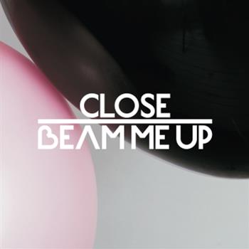 Close (Will Saul) - Beam Me Up feat. Charlene Soraia & Scuba - !K7 Records