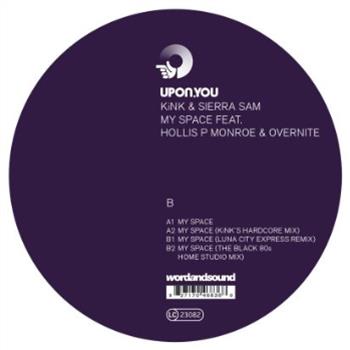 KiNK & Sierra Sam My Space feat. Hollis P Monroe & Overnite - Upon You Records