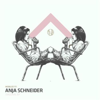 Anja Schneider - Diagonal EP - Mobilee