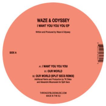 Waze & Odyssey - I Want You You You EP - Throne Of Blood