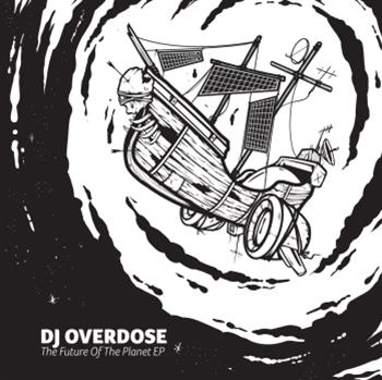 DJ Overdose - The Future Of The Planet EP - Lunar Disko Records