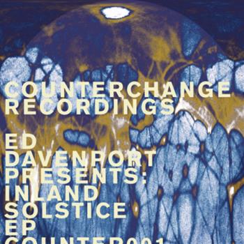 Inland (Ed Davenport) - Solstice EP - COUNTERCHANGE RECORDINGS