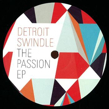 Detroit Swindle - The Passion EP - TSUBA