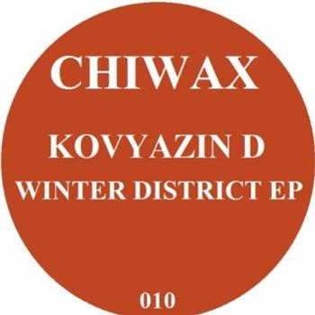 Kovyazin D - winter District EP - Chiwax
