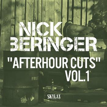 Nick Beringer – Afterhour Cuts Vol.1 - SKYLAX RECORDS