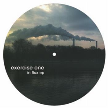 Exercise One - In Flux Ep - Exone