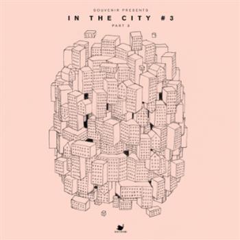 In The City 3 Part 3 - VA - Souvenir Music