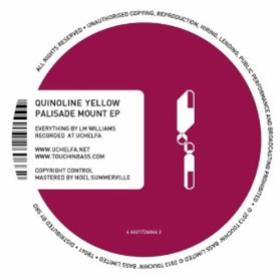 Quinoline Yellow - Palisade Mount EP - Touchin Bass Quinoline Yellow - Palisade Mount EP - Touchin Bass